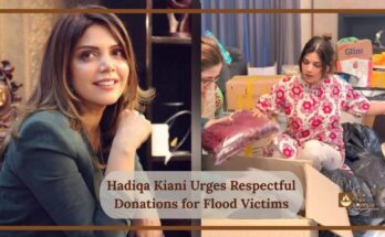 Hadiqa Kiani Urges Respectful Donations for Flood Victims