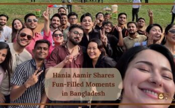 Hania Aamir Shares Fun-Filled Moments in Bangladesh