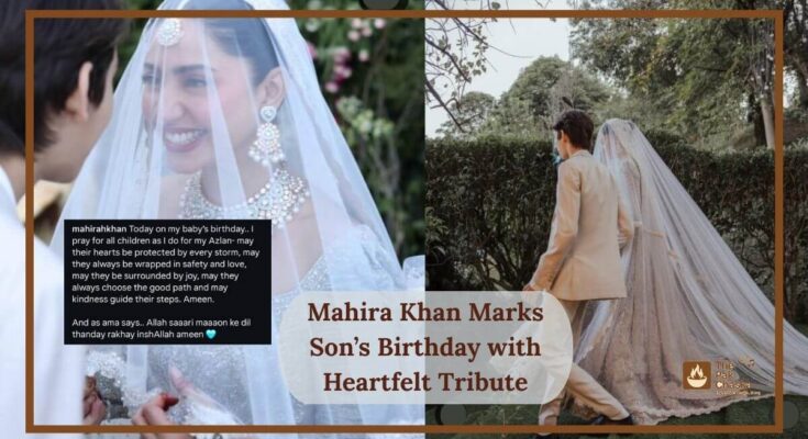 Mahira Khan Marks Son’s Birthday with Heartfelt Tribute