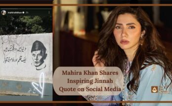Mahira Khan Shares Inspiring Jinnah Quote on Social Media
