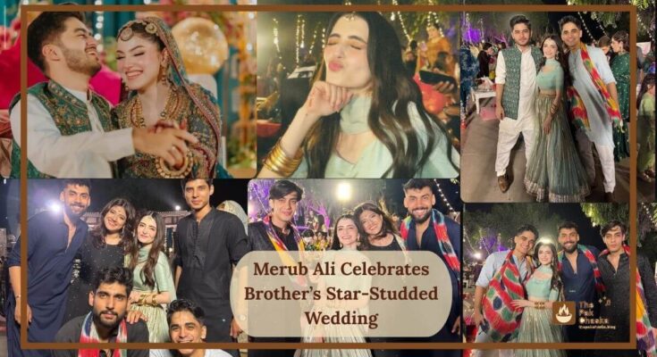 Merub Ali Celebrates Brother’s Star-Studded Wedding