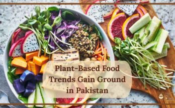 Plant-Based Food Trends Gain Ground in Pakistan
