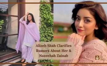 Alizeh Shah Clarifies Rumors About Her & Nazeehah Zainab