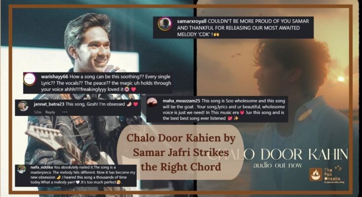 Chalo Door Kahien by Samar Jafri Strikes the Right Chord
