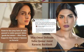 Iffat Omar Defends Saba Qamar Amid Karachi Backlash