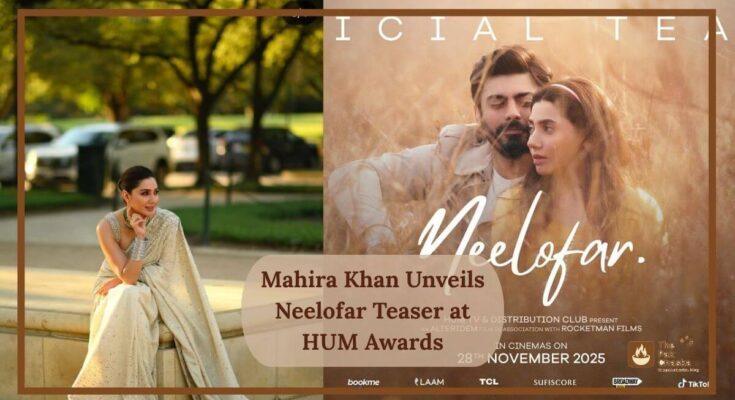 Mahira Khan Unveils Neelofar Teaser at HUM Awards