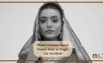 Model Romaisa Saeed Passes Away in Tragic Car Accident
