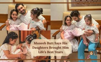 Muneeb Butt Says His Daughters Brought Him Life’s Best Years