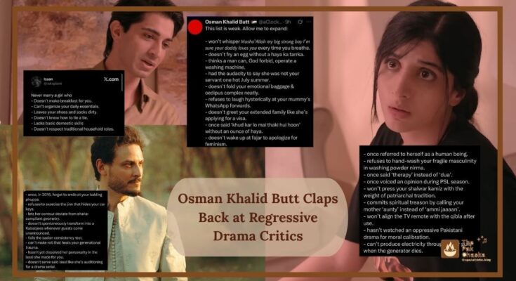 Osman Khalid Butt Claps Back at Regressive Drama Critics
