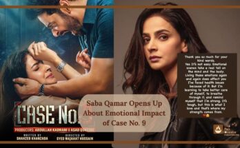 Saba Qamar Opens Up About Emotional Impact of Case No. 9