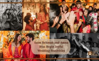 Saim Rehman and Amna Riaz Begin Joyful Wedding Festivities