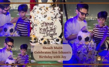 Shoaib Malik Celebrates Son Izhaan’s Birthday with Joy