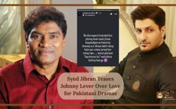 Syed Jibran Teases Johnny Lever Over Love for Pakistani Dramas