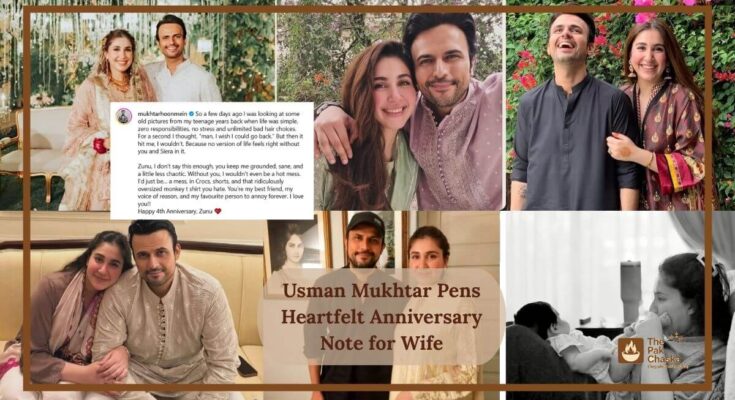 Usman Mukhtar Pens Heartfelt Anniversary Note for Wife
