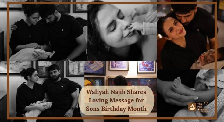 Waliyah Najib Shares Loving Message for Sons Birthday Month
