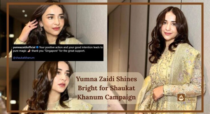 Yumna Zaidi Shines Bright for Shaukat Khanum Campaign