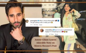 Ameer Gilani Leaves Adorable Note on Mawra Hocane’s Post