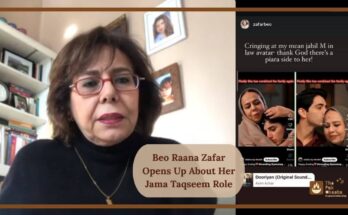 Beo Raana Zafar Opens Up About Her Jama Taqseem Role