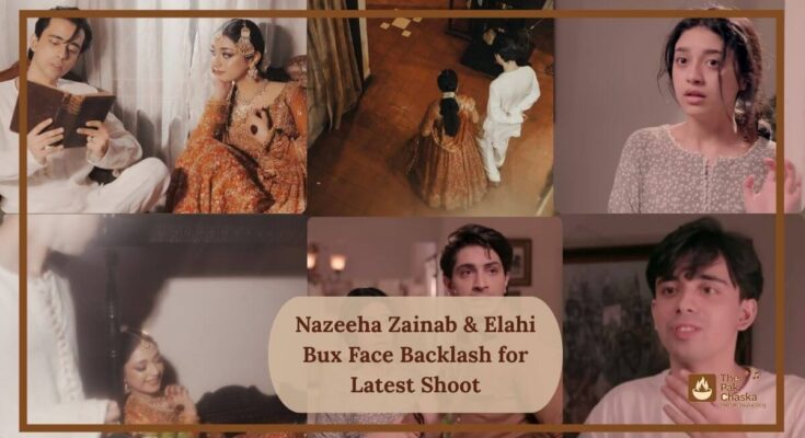 Nazeeha Zainab & Elahi Bux Face Backlash for Latest Shoot