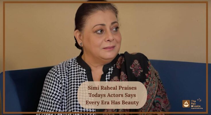 Simi Raheal Praises Todays Actors Says Every Era Has Beauty