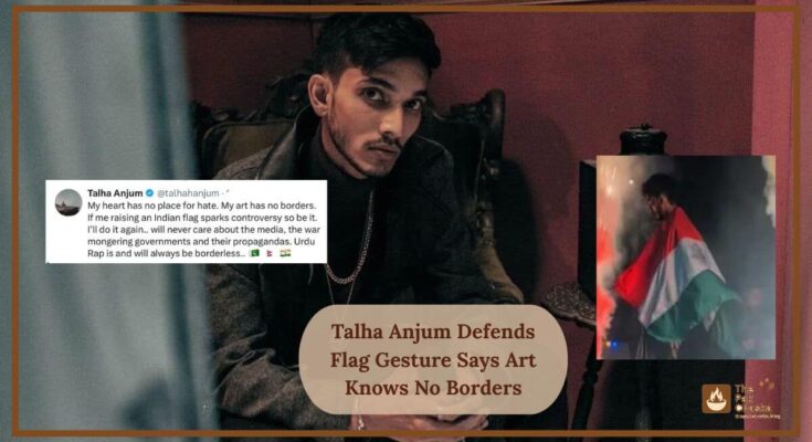 Talha Anjum Defends Flag Gesture Says Art Knows No Borders