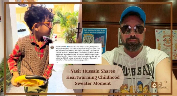 Yasir Hussain Shares Heartwarming Childhood Sweater Moment
